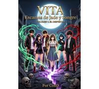 Vita: Escamas de Jade y Sangre: Vol. 1: El Despertar
