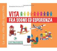 Vita fra sogno ed esperienza