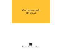 Vita impersonale. Io sono