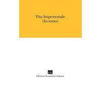 Vita impersonale. Io sono
