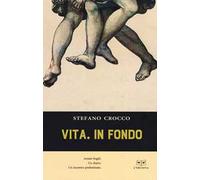 Vita. In fondo