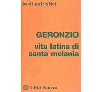 Vita latina di Santa Melania