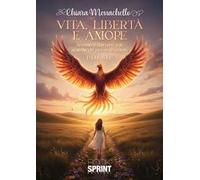 Vita, libertà e amore