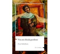 Vita mi chieda perdono