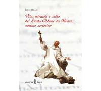Vita, miracoli e culto del beato Oddone da Novara, monaco certosino