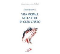 Vita morale nella fede in Gesù Cristo