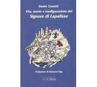 Vita, morte e trasfigurazione del signore di Lapalisse