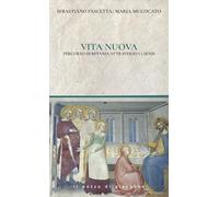 Vita nuova. Percorsi di Betania attraverso i 5 sensi
