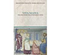 Vita nuova. Percorsi di Betania attraverso i 5 sensi