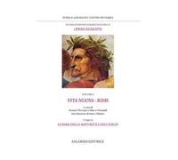 Vita Nuova. Rime, tomo II. Le rime della maturità e dell'esilio