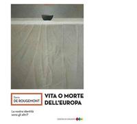 Vita o morte dell'europa di Denis de Rougemont - Edizioni di comunità, 2020