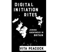 Vita Peacock Digital Initiation Rites (Copertina rigida)