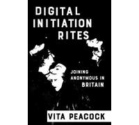 Vita Peacock Digital Initiation Rites (Tascabile)