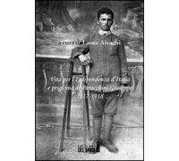 Vita per l'Indipendenza d'Italia e prigionia di Paracchini Giuseppe 1917-1918