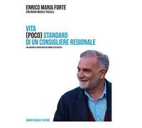 Vita (poco) standard di un consigliere regionale. Una biografia in forma di intervista
