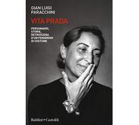Vita Prada. Personaggi, storie, retroscena d'un fenomeno di costume