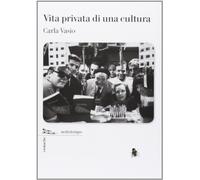 Vita privata di una cultura