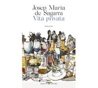 Vita privata [Paperback] [Nov 25, 2022] Sagarra, Josep Maria de