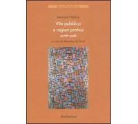 Vita pubblica e ragion pratica. Scritti scelti