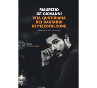 Vita quotidiana dei Bastardi di Pizzofalcone - de Giovanni Maurizio