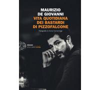 Vita quotidiana dei Bastardi di Pizzofalcone - de Giovanni Maurizio