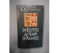 vita quotidiana in egitto ai tempi di ramses