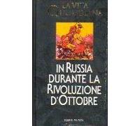 vita quotidiana in russia durante la rivoluzione d ottobre