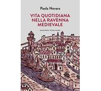 Vita quotidiana nella Ravenna Medievale