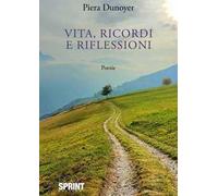 Vita, ricordi e riflessioni