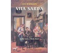 Vita sarda: guida essenziale al folclore e alla lingua di Sardegna