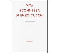 Vita sconnessa di Enzo Cucchi