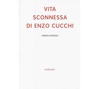 Vita sconnessa di Enzo Cucchi