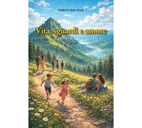 Vita, sguardi e amore