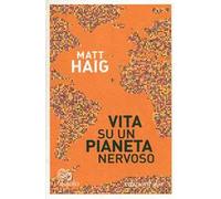 Vita su un pianeta nervoso