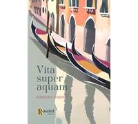 Vita super aquam
