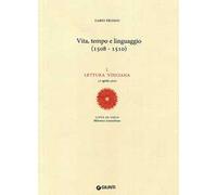 Vita, tempo e linguaggio (1508-1510). L Lettura vinciana (17 aprile 2010)