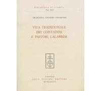 Vita tradizionale dei contadini e pastori calabresi