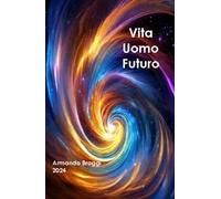 Vita uomo futuro