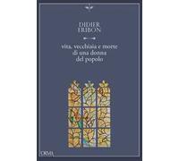 Vita, vecchiaia e morte di una donna del popolo