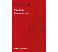 Vita vitalis. Spinoza e gli esercizi di ortopatia