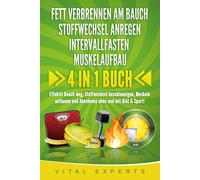 Vital Experts FETT VERBRENNEN AM BAUCH - STOFFWECHSEL ANREGEN - INTE (Tascabile)