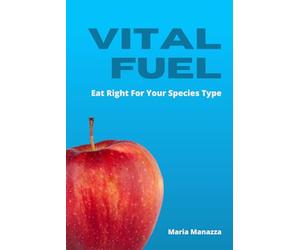 Vital Fuel: Eat Right For Your Species Type