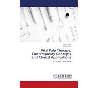 Vital Pulp Therapy: Contemporary Concepts and Clinical Applications: VITAL PULP THERAPY