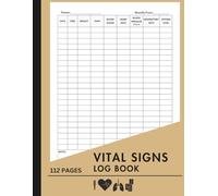Vital Signs Log Book: Health Tracking Journal with 112 Pages for Recording Weight, Temperature, Oxygen Levels, Blood Pressure, Heart Rate, Blood Sugar, and More | 8.5 x 11 Inches with Notes Section