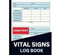 Vital Signs Log Book Large Print: Health Monitoring & Symptom Tracker