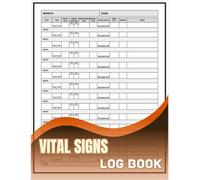 Vital Signs Log Book: Personal Health Monitoring Journal: A Simple & Effective Medical Record Keeper for Tracking Blood Pressure, Heart Rate, Oxygen Levels & More