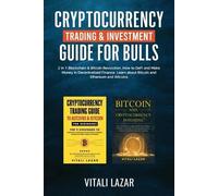 Vitali Lazar Cryptocurrency Trading & Investment Guide for Bulls (Tascabile)