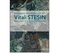 Vitali Stesin. Das Vermessen von Raun und Zeit. Ediz. tedesca e inglese