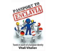 Vitali Vitaliev Passport to Enclavia (Tascabile)