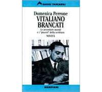 Vitaliano Brancati. Le avventure morali e i «piaceri» della scrittura
